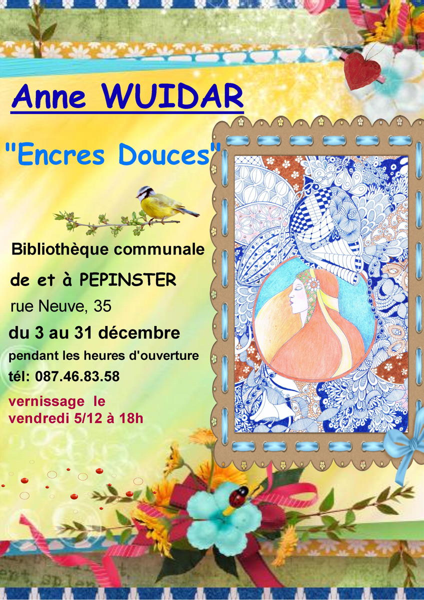 Affiche. Pepinster. Exposition « Encres douces » par Anne Wuidar. 2014-12-03